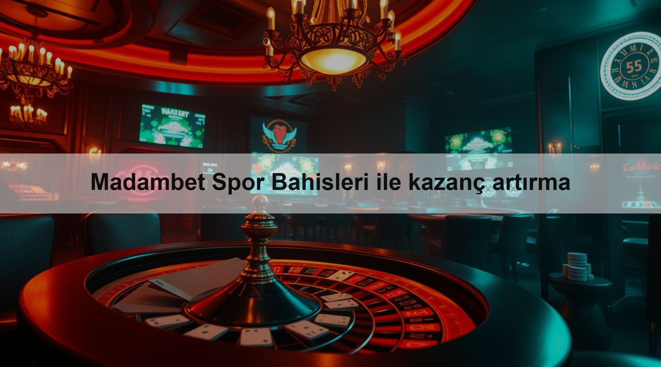 Madambet Spor Bahisleri ile kazanç artırma