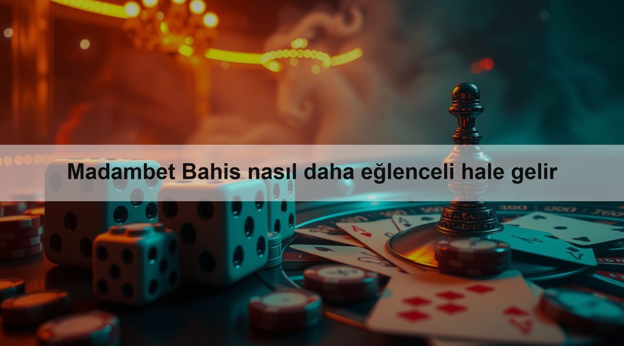 Madambet Bahis nasıl daha eğlenceli hale gelir