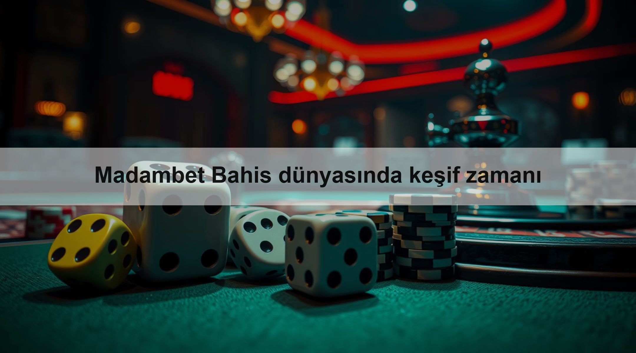 Madambet Bahis dünyasında keşif zamanı