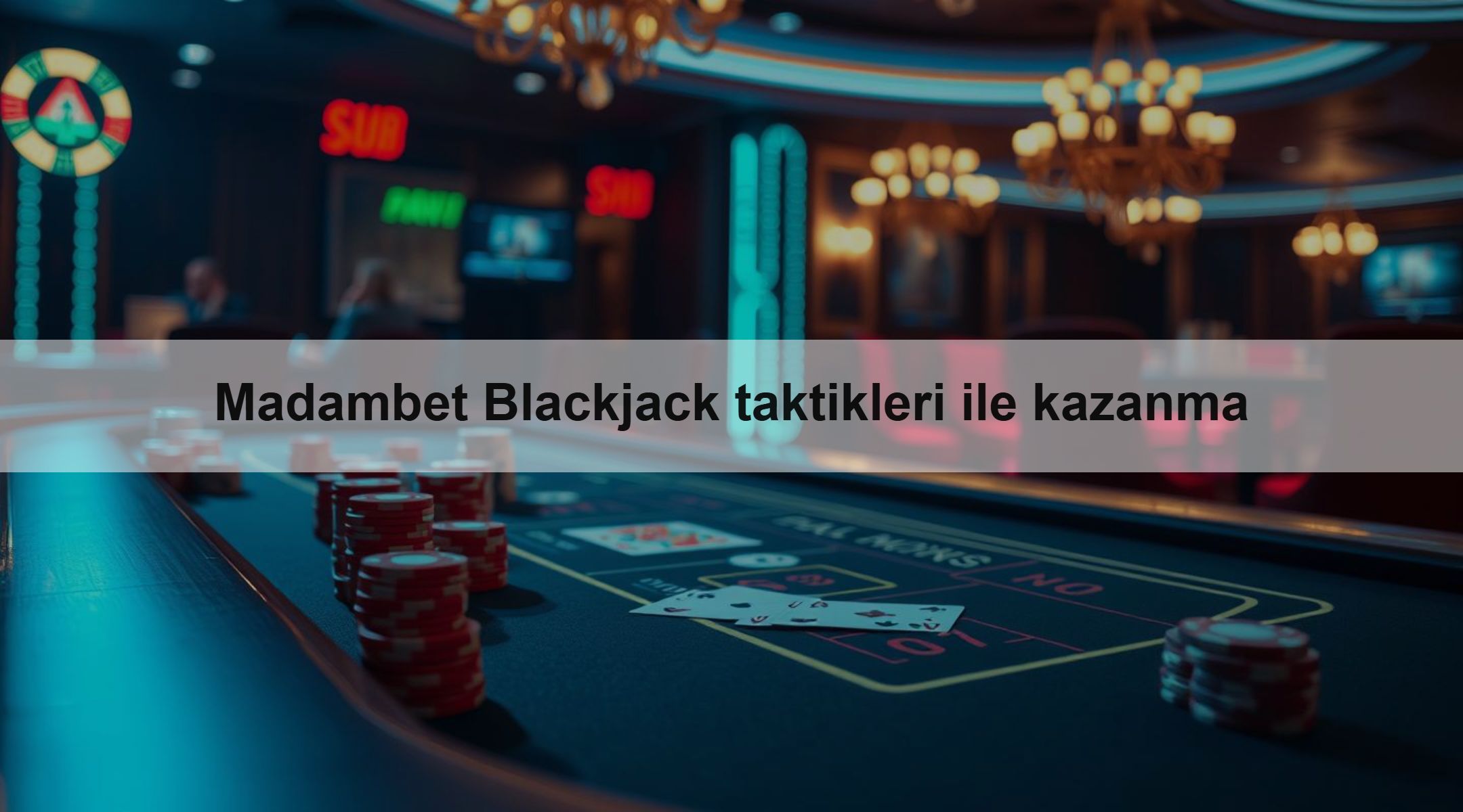 Madambet Blackjack taktikleri ile kazanma